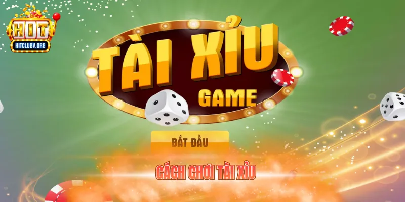 cách chơi tài xỉu