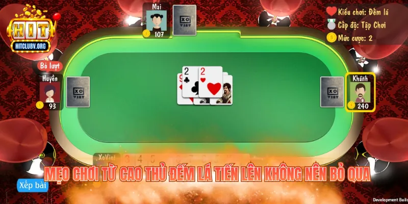 Mẹo chơi từ cao thủ đếm lá tiến lên không nên bỏ qua