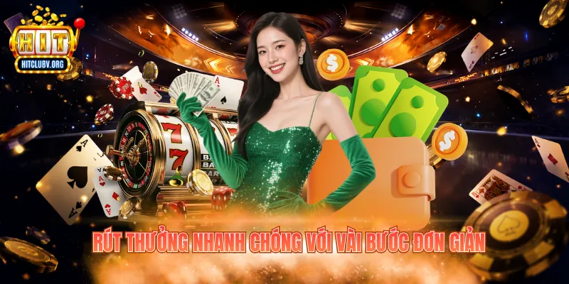 Rút thưởng nhanh chóng với vài bước đơn giản 